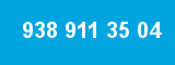 938 911 35 04